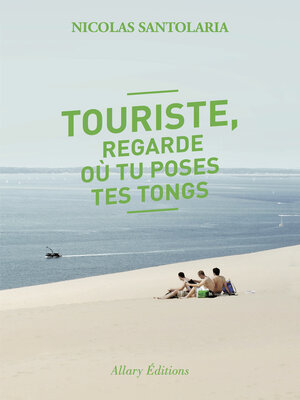 cover image of Touriste, regarde où tu poses tes tongs
